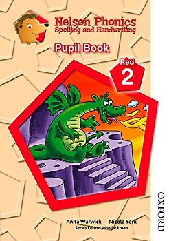Nelson Phonics Spelling and Handwriting Student's Book Red 2 (Nelson English, Band 2)