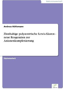 Zinnhaltige polyzentrische Lewis-Säuren - neue Reagenzien zur Anionenkomplexierung