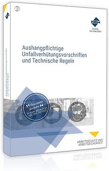 Aushangpflichtige Unfallverhütungsvorschriften und Technische Regeln