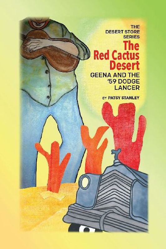 The Red Cactus Desert-Geena and the '59 Dodge Lancer