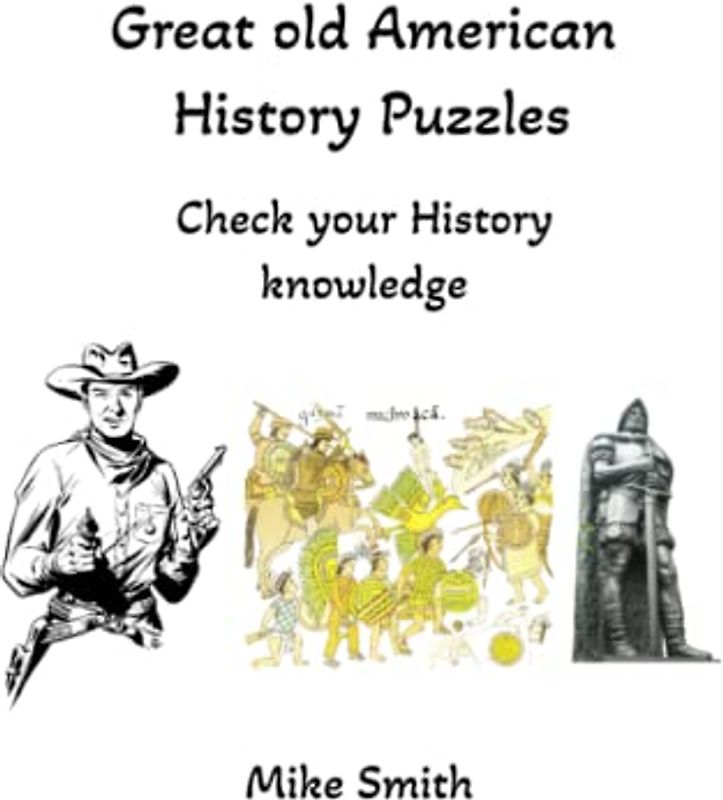 Great old American History puzzles: Check your History knowledge