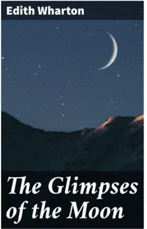 The Glimpses of the Moon