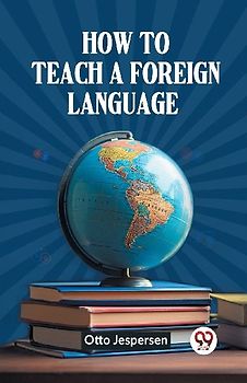 How to Teach a Foreign Language