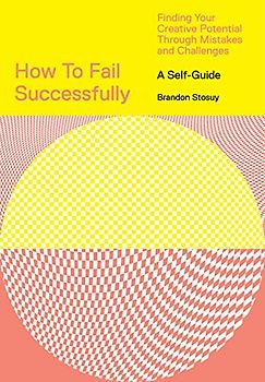 How to Fail Successfully