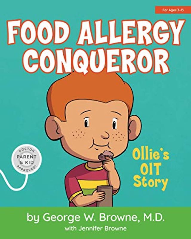 Food Allergy Conqueror: Ollie’s OIT Story