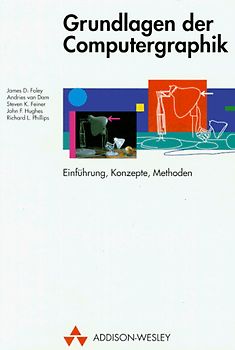 Grundlagen der Computergraphik. Einführung, Methoden, Prinzipien