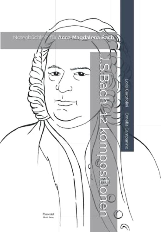 J.S.Bach 12 kompositionen (Notenbüchlein für Anna Magdalena Bach)