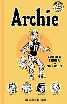 Archie Archives: Spring Fever and Other Stories
