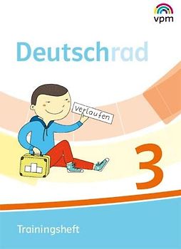 Deutschrad 3: Trainingsheft Klasse 3 (Deutschrad. Ausgabe ab 2018)