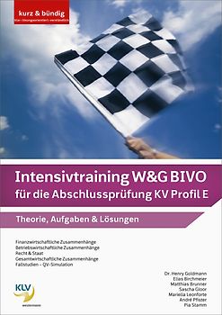 Intensivtraining W&G BIVO für die Abschlussprüfung KV Profil E