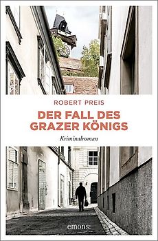 Der Fall des Grazer Königs