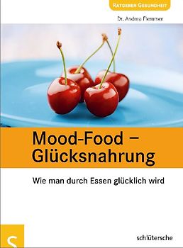 Mood-Food - Glücksnahrung