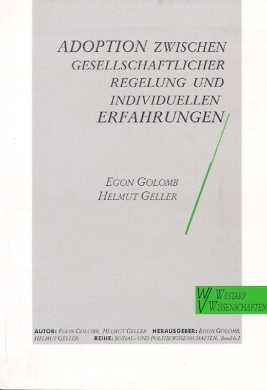 Adoption zwischen gesellschaftlicher Regelung und individuellen Erfahrungen