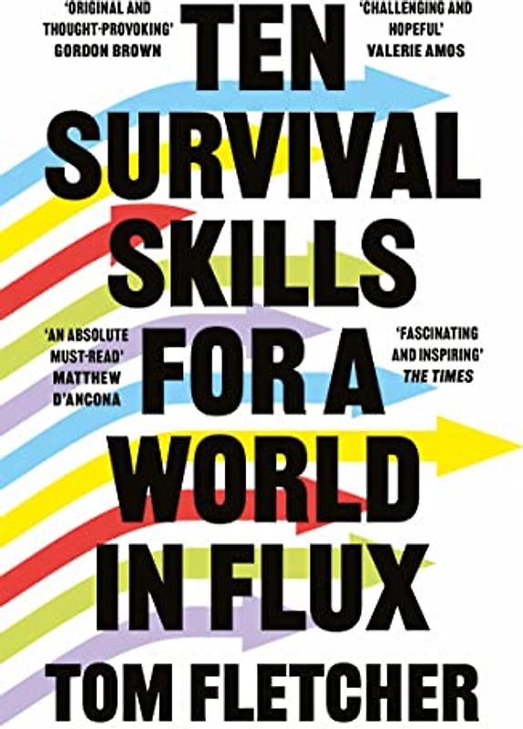 Ten Survival Skills for a World in Flux