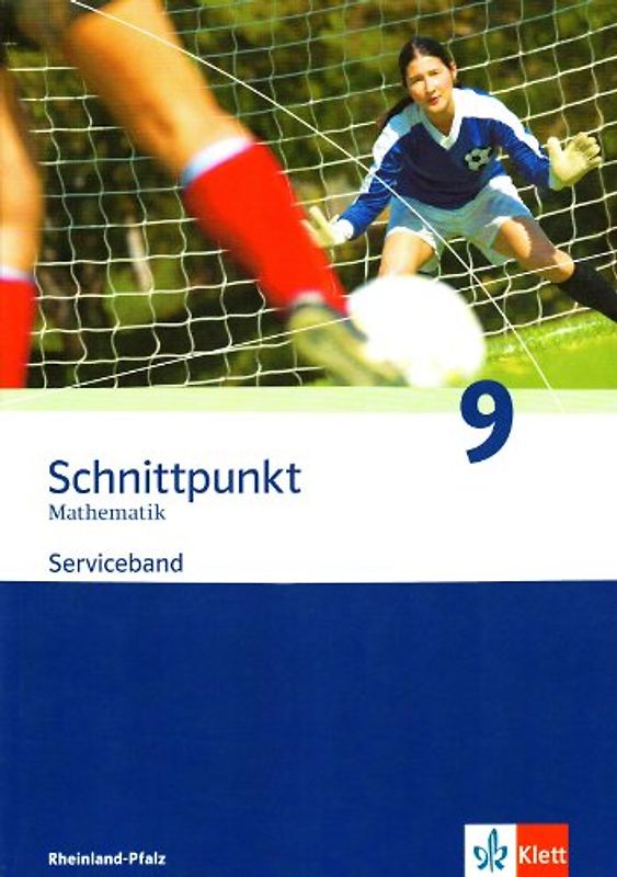 Schnittpunkt Mathematik - Ausgabe für Rheinland-Pfalz. Neubearbeitung / Serviceband 9. Schuljahr