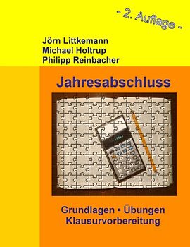 Jahresabschluss, 2. Auflage. Grundlagen, Übungen, Klausurvorbereitung