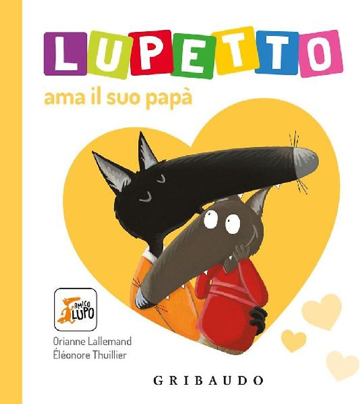 Lupetto ama il suo papa. Amico lupo