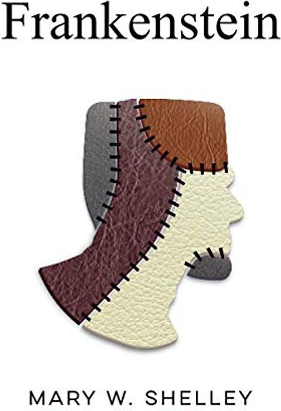 Frankenstein: The Modern Prometheus