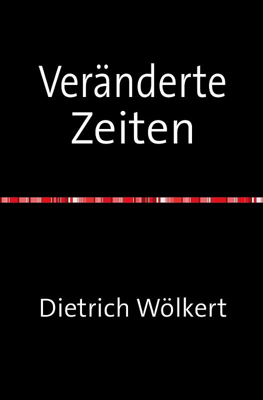 Veränderte Zeiten