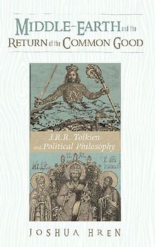 Middle-earth and the Return of the Common Good