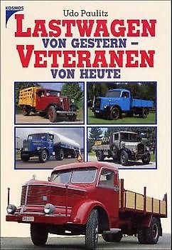 Lastwagen von gestern - Veteranen von heute