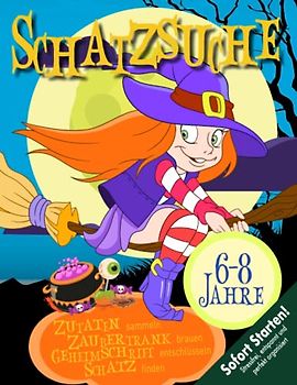 Hexen Schatzsuche Kindergeburtstag & Halloween 6-8 Jahre: Kreative & abwechslungsreiche Rätsel & Spiele. Zutaten sammeln, Zaubertrank brauen, Geheimschrift. Sofort startklar! (Bravo Schatzsuche)