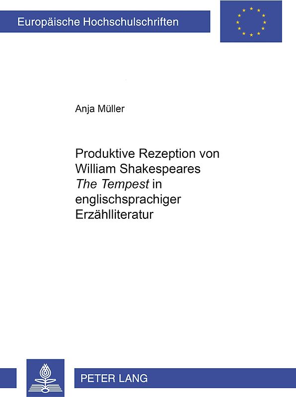 Produktive Rezeption von William Shakespeares «The Tempest» in englischsprachiger Erzählliteratur
