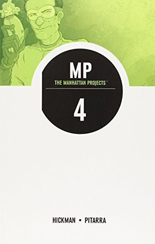 Manhattan Projects (The Manhattan Projects) - Nick Pitarra, Jonathan Hickman &