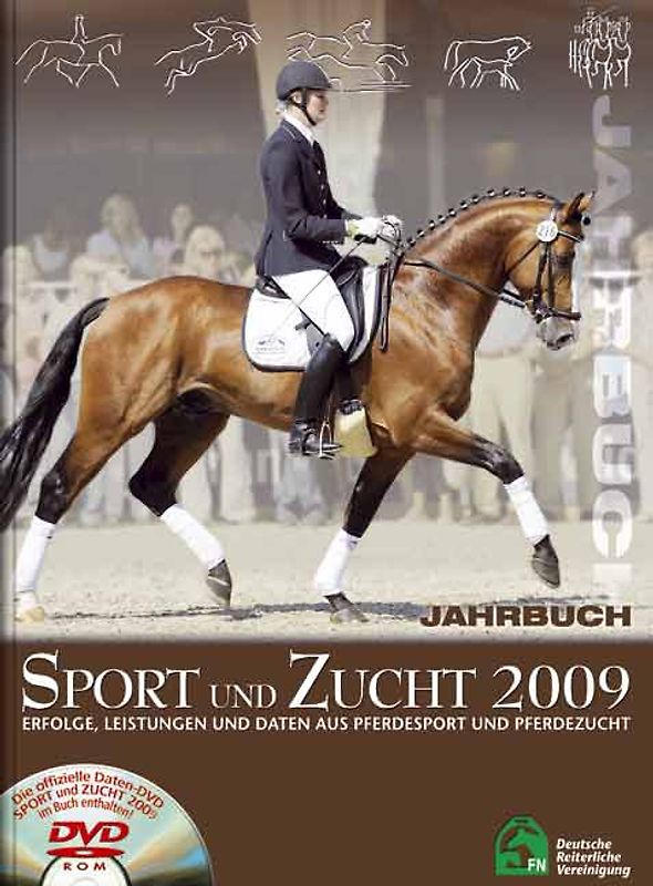 Jahrbuch Sport und Zucht 2009: Erfolge, Leistungen und Daten aus Pferdesport und Pferdezucht - Susanne Henning