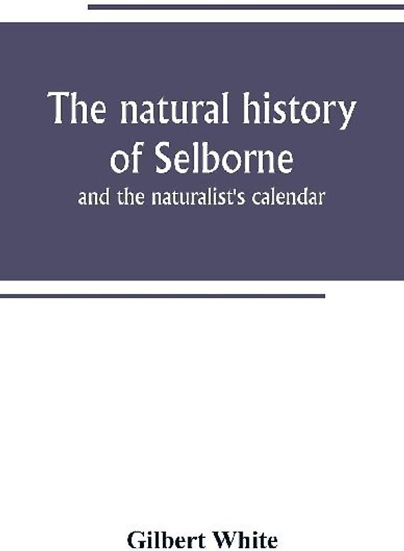 The natural history of Selborne