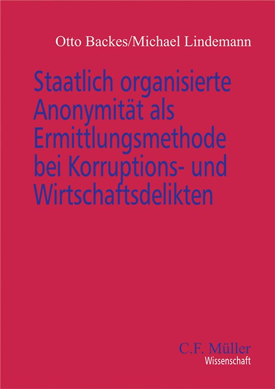 Staatlich organisierte Anonymität als Ermittlungsmethode bei Korruptions- und Wirtschaftsdelikten
