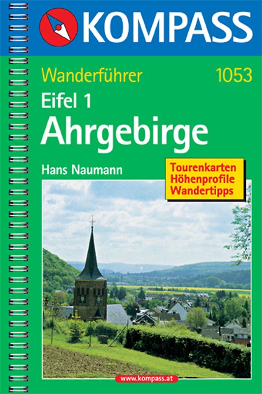 Eifel 1 - Ahrgebirge. Wanderführer mit Tourenkarten, Höhenprofilen und Wandertipps
