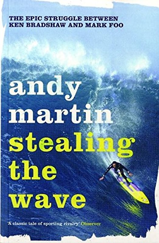 Stealing the Wave: The Epic Struggle Between Ken Bradshaw and Mark Foo