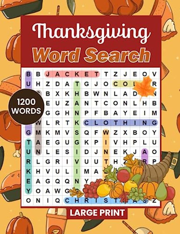 Large Print Thanksgiving Word Search: Relaxing Thanksgiving Wordfind Puzzle For Adults & Seniors To Keep Brain Active And Stress Relief