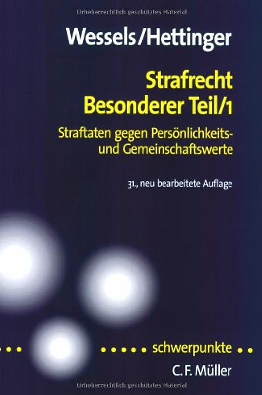Strafrecht Besonderer Teil 1. Straftaten gegen Persönlichkeits- und Gemeinschaftswerte