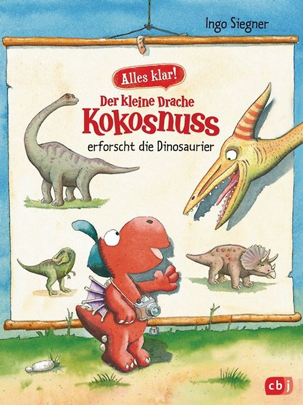 Alles klar! Der kleine Drache Kokosnuss erforscht die Dinosaurier