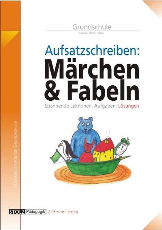 Aufsätze schreiben mit Märchen und Fabeln. Aufsatzwerkstatt kinderleicht