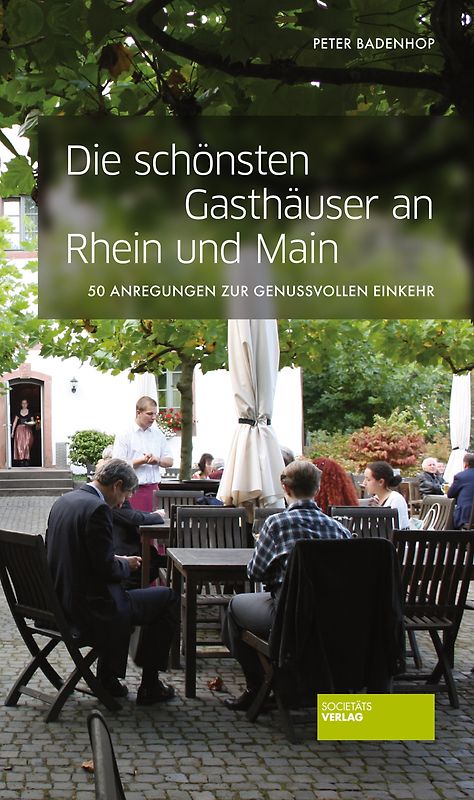 Die schönsten Gasthäuser an Rhein und Main