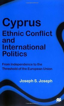Cyprus: Ethnic Conflict and International Politics