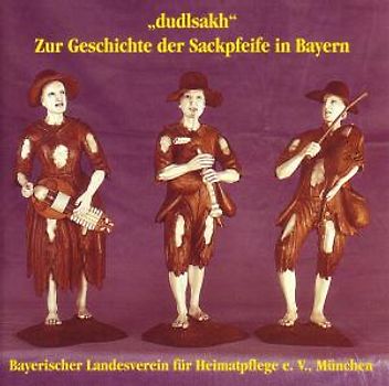 Various - Dudlsakh-Zur Geschichte Der Sackpfeife In Bayern