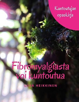 Fibromyalgiasta voi kuntoutua
