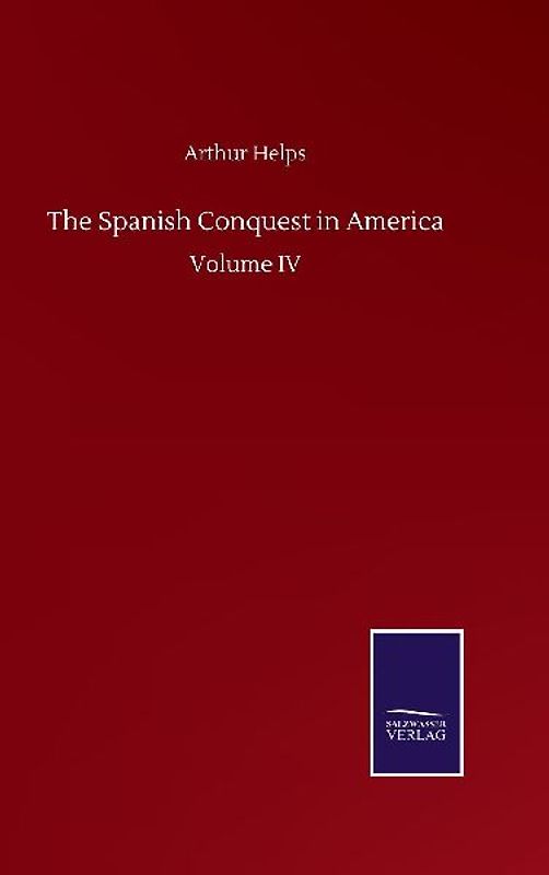 The Spanish Conquest in America