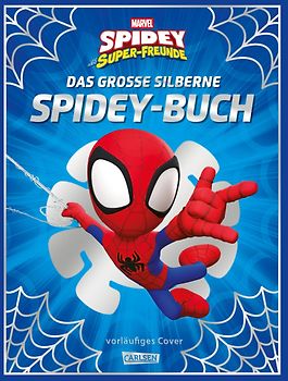 Marvel: Das große silberne Spidey-Buch