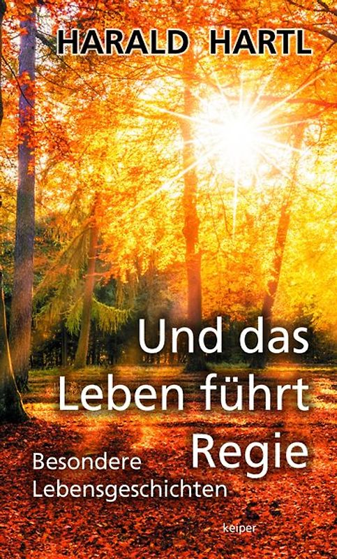 Und das Leben führt Regie