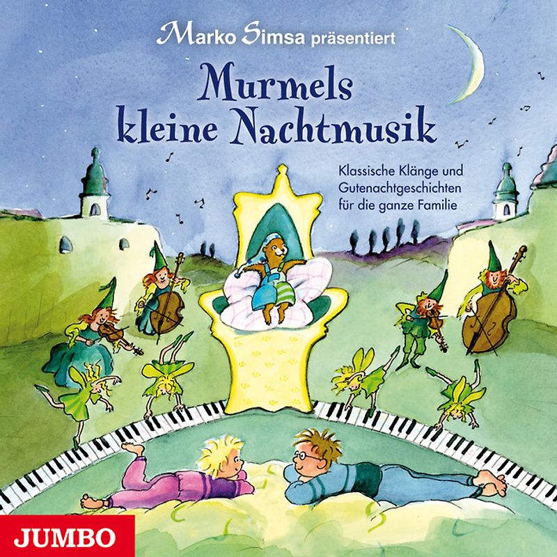 Murmels kleine Nachtmusik. Klassische Klänge und Gutenachtgeschichten für die ganze Familie