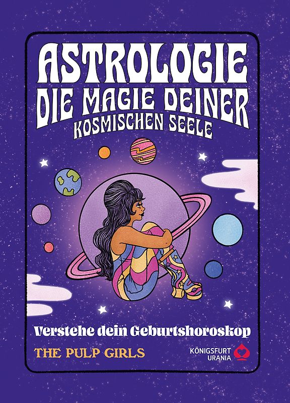 The Pulp Girls - Astrologie - Die Magie deiner kosmischen Seele
