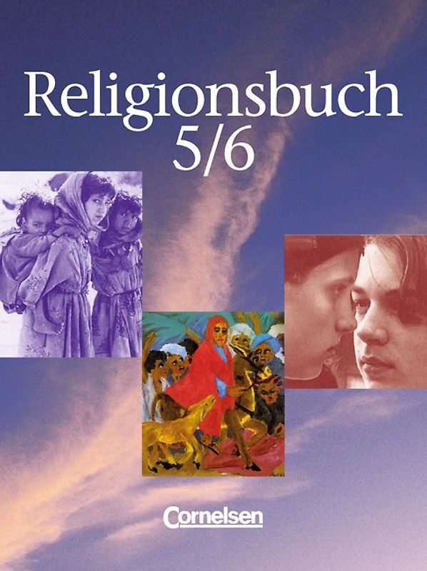 Religionsbuch - Sekundarstufe I - Bisherige Ausgabe / Band 5/6 - Schülerbuch