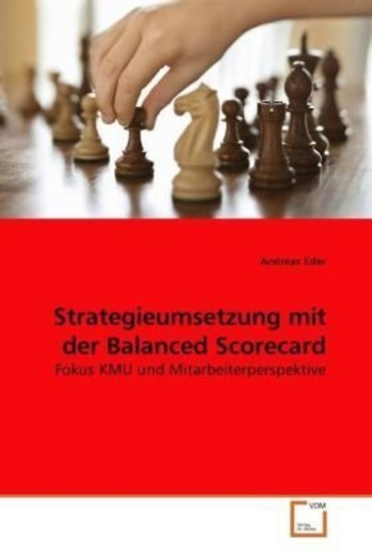 Strategieumsetzung mit der Balanced Scorecard: Fokus KMU und Mitarbeiterperspektive