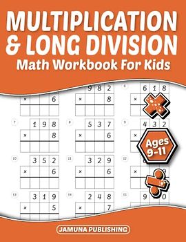 Multiplication and Long Division Math Workbook for Kids Ages 9-11: Math Practice Worksheets for 4th and 5th Graders: 1030 Problems with Answer Key