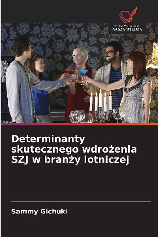 Determinanty skutecznego wdro¿enia SZJ w bran¿y lotniczej